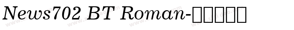 News702 BT Roman字体转换